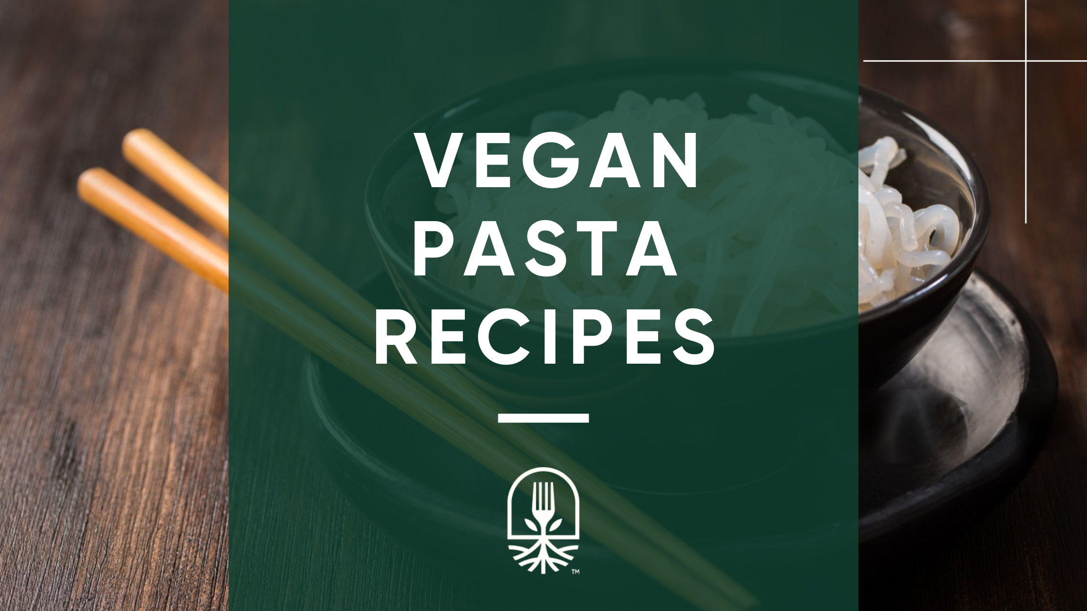 Vegan Pasta Made Easy: Delicious Recipes with Plant-Based Ingredients